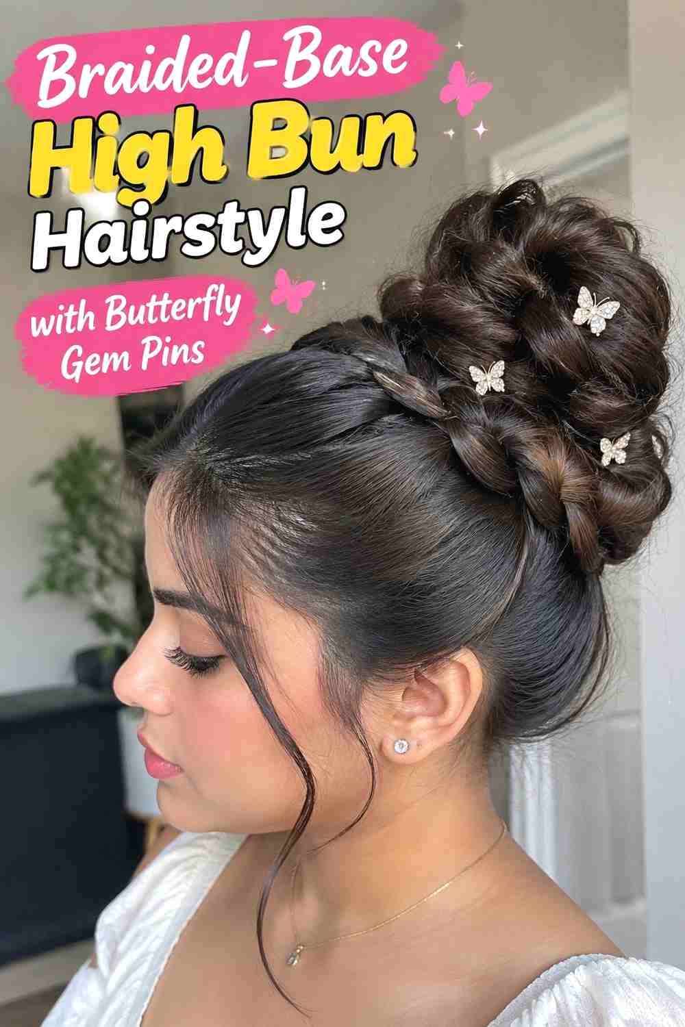 7. Braided Base High Bun Hairstyle With Butterfly Gem Pins