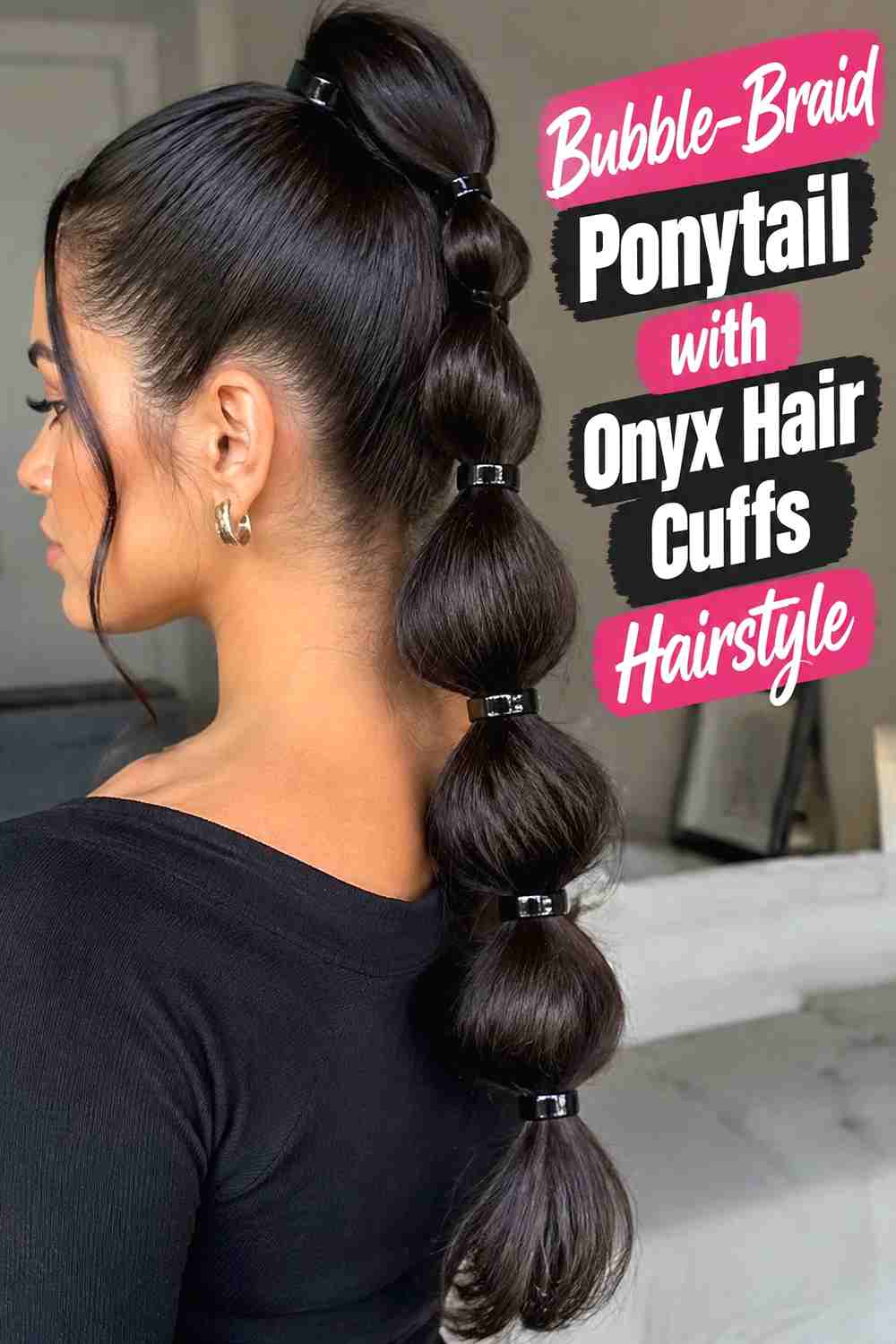 8. Bubble Braid Ponytail With Onyx Hair Cuffs Hairstyle