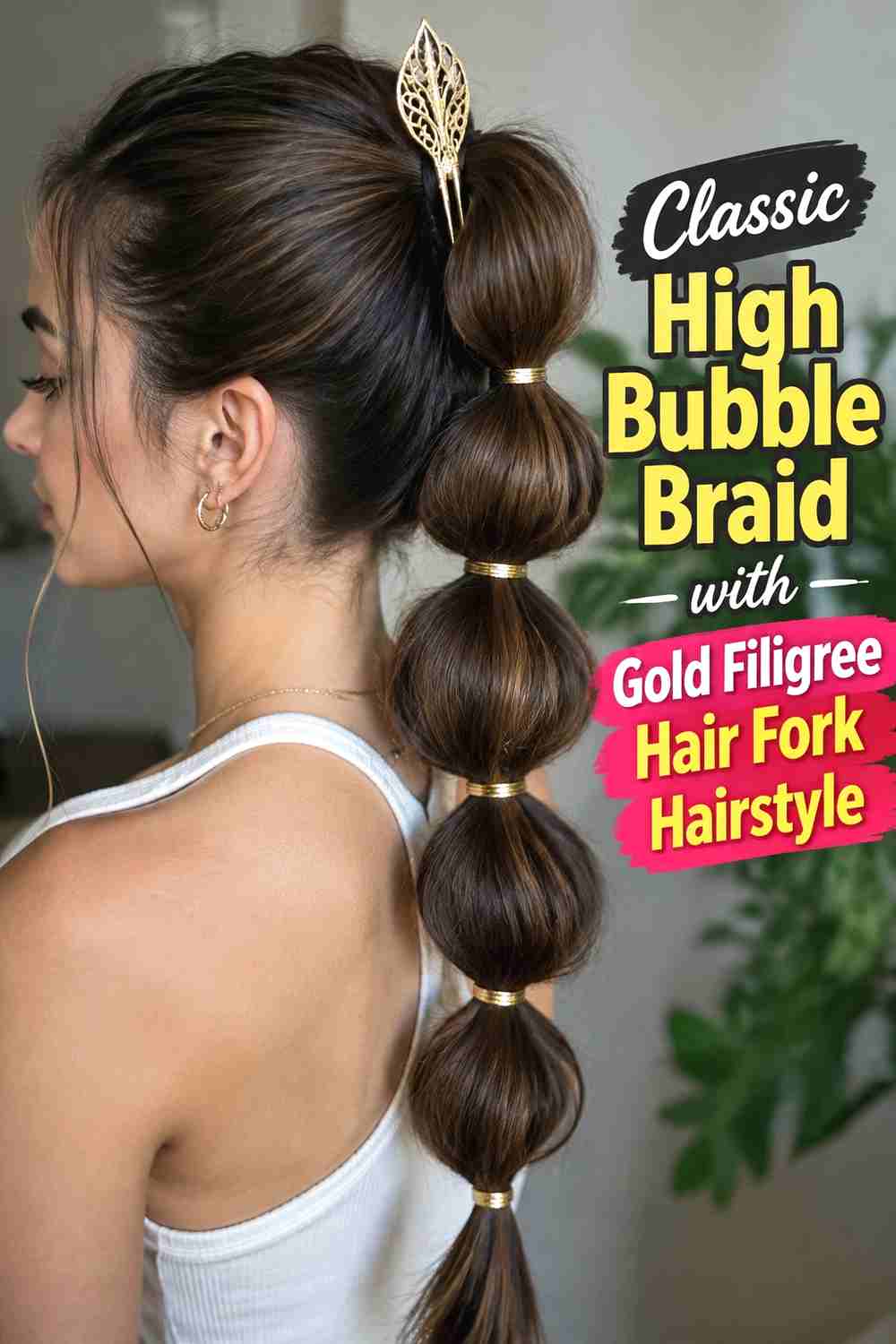 1. Classic High Bubble Braid With Gold Filigree Hair Fork Hairstyle
