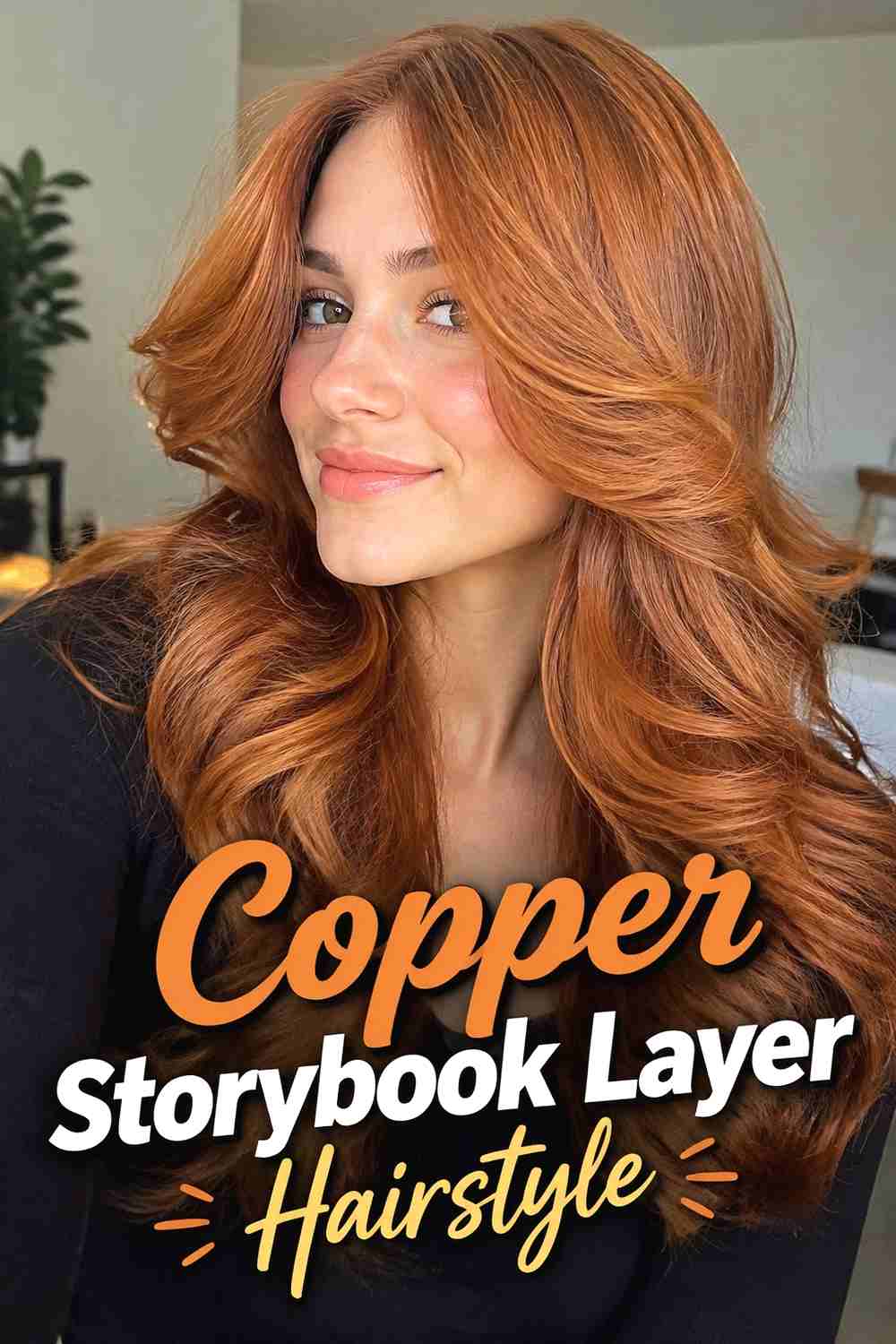 11. Copper Storybook Layer Hairstyle