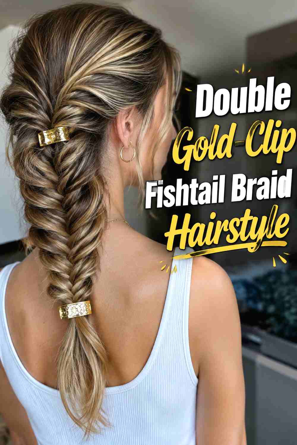 14. Double Gold Clip Fishtail Braid Hairstyle