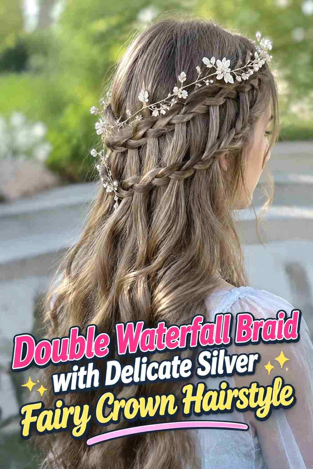 2. Double Waterfall Braid With Delicate Silver Fairy Crown Hairstyle