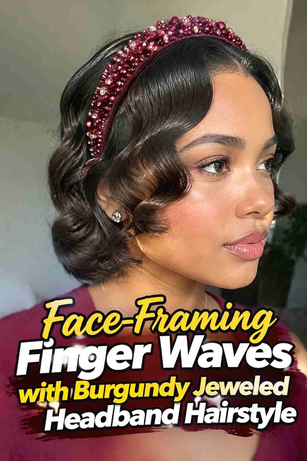 9. Face Framing Finger Waves With Burgundy Jeweled Headband Hairstyle