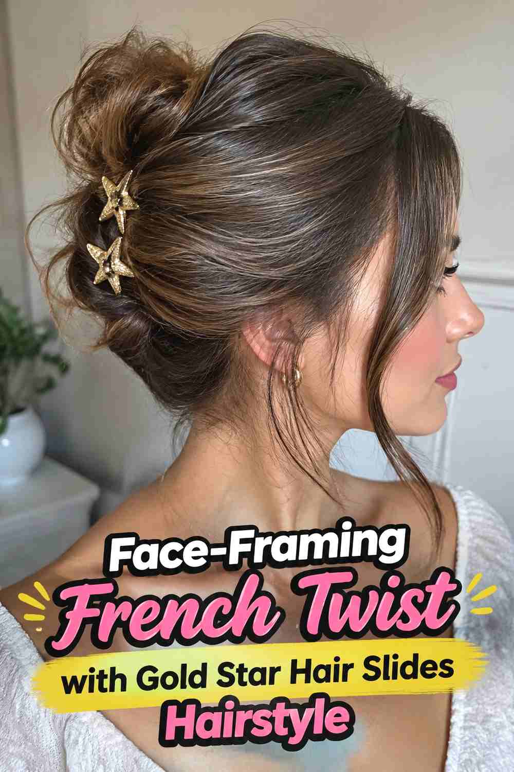7. Face Framing French Twist With Gold Star Hair Slides Hairstyle