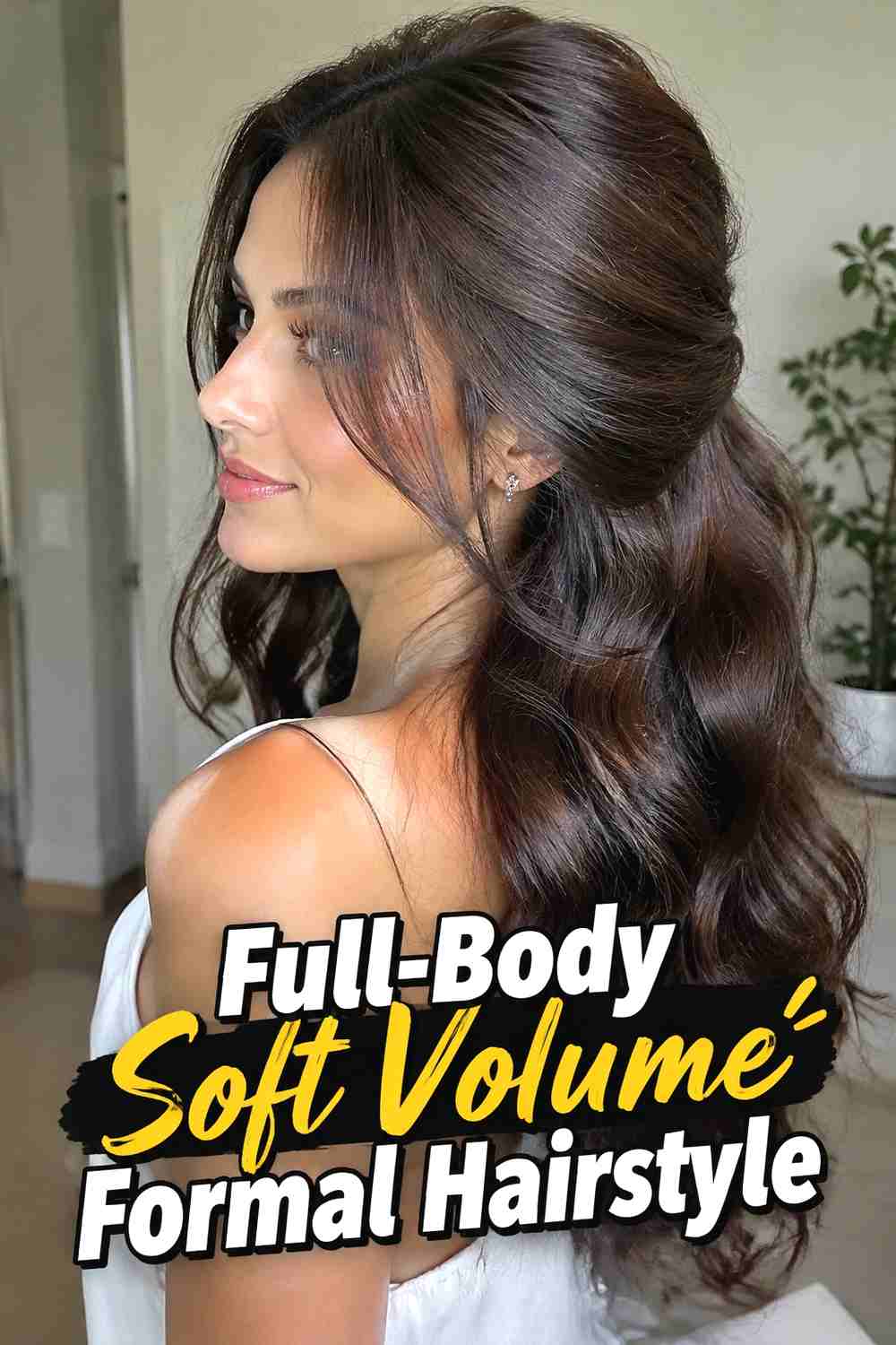19. Full Body Soft Volume Formal Hairstyle