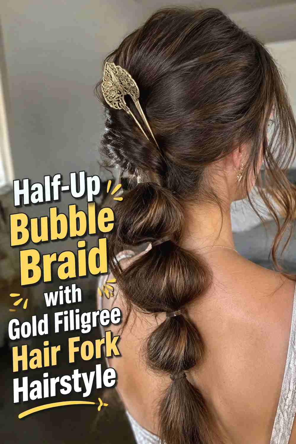 5. Half Up Bubble Braid With Gold Filigree Hair Fork Hairstyle