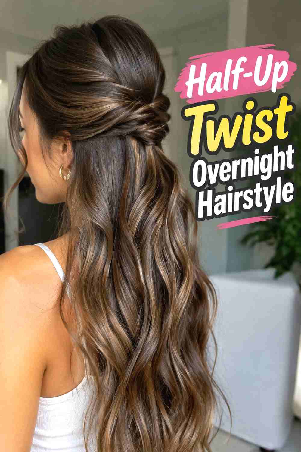 8. Half Up Twist Overnight Hairstyle