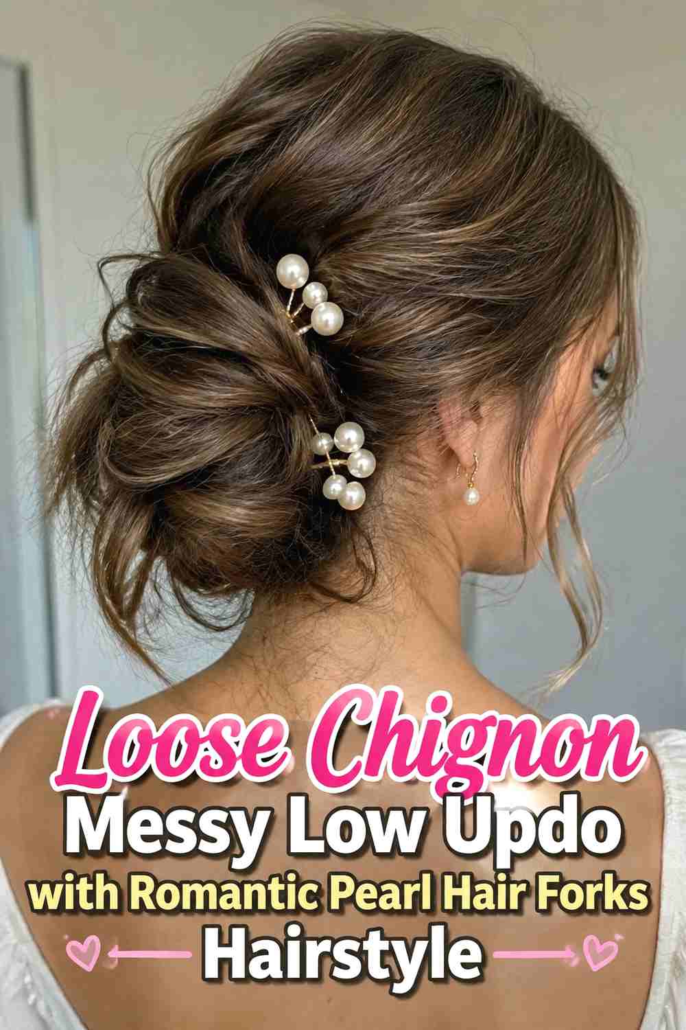 2. Loose Chignon Messy Low Updo With Romantic Pearl Hair Forks Hairstyle