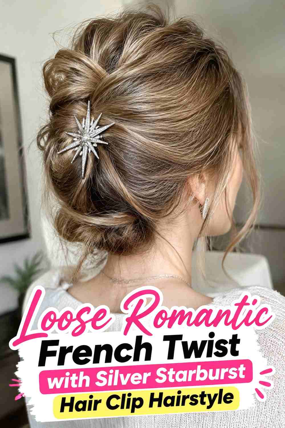 12. Loose Romantic French Twist With Silver Starburst Hair Clip Hairstyle