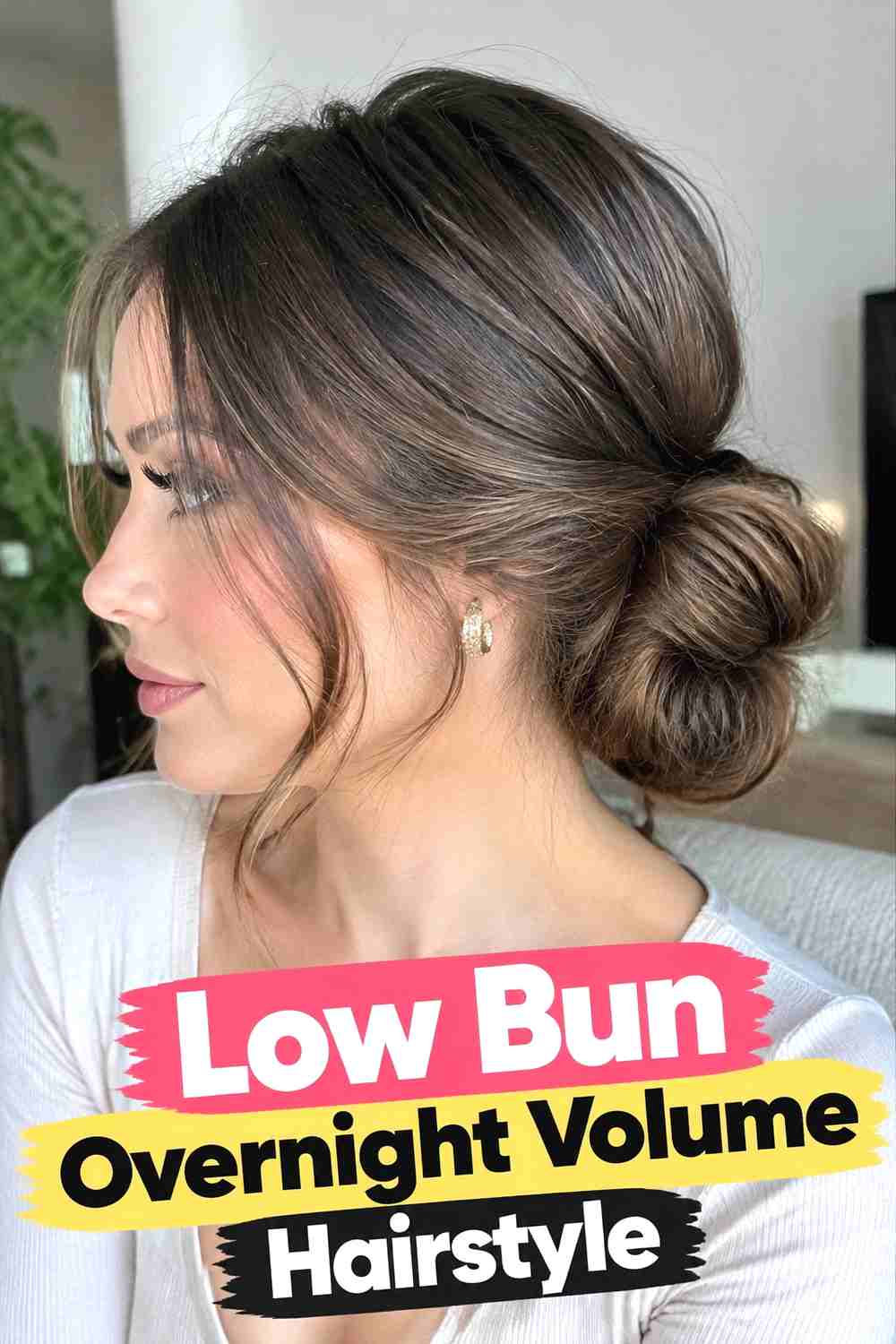 4. Low Bun Overnight Volume Hairstyle