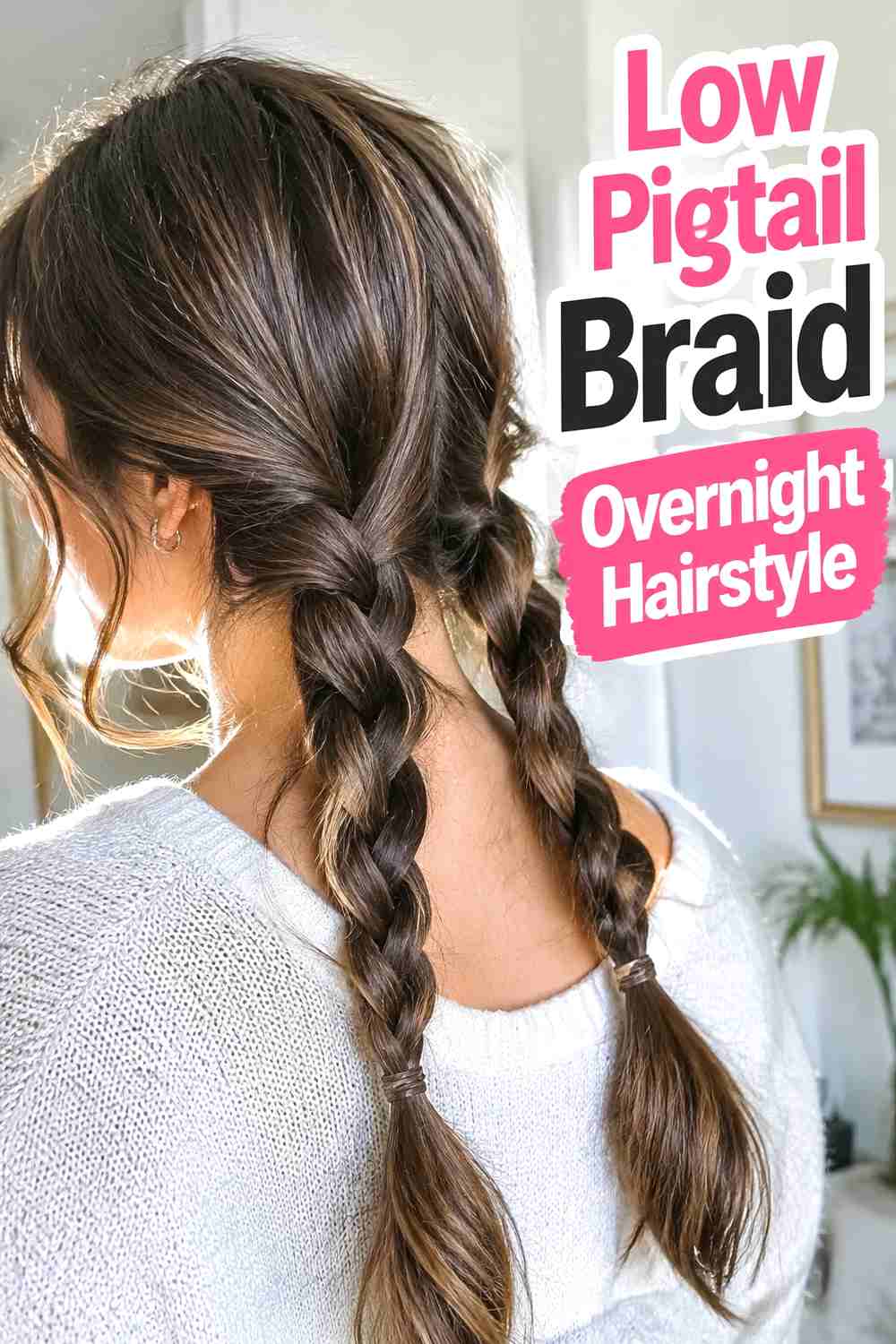 9. Low Pigtail Braid Overnight Hairstyle
