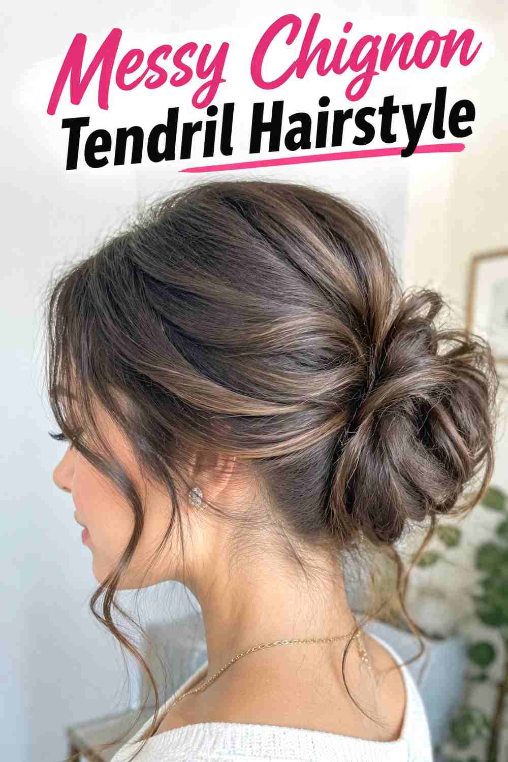7. Messy Chignon Tendril Hairstyle