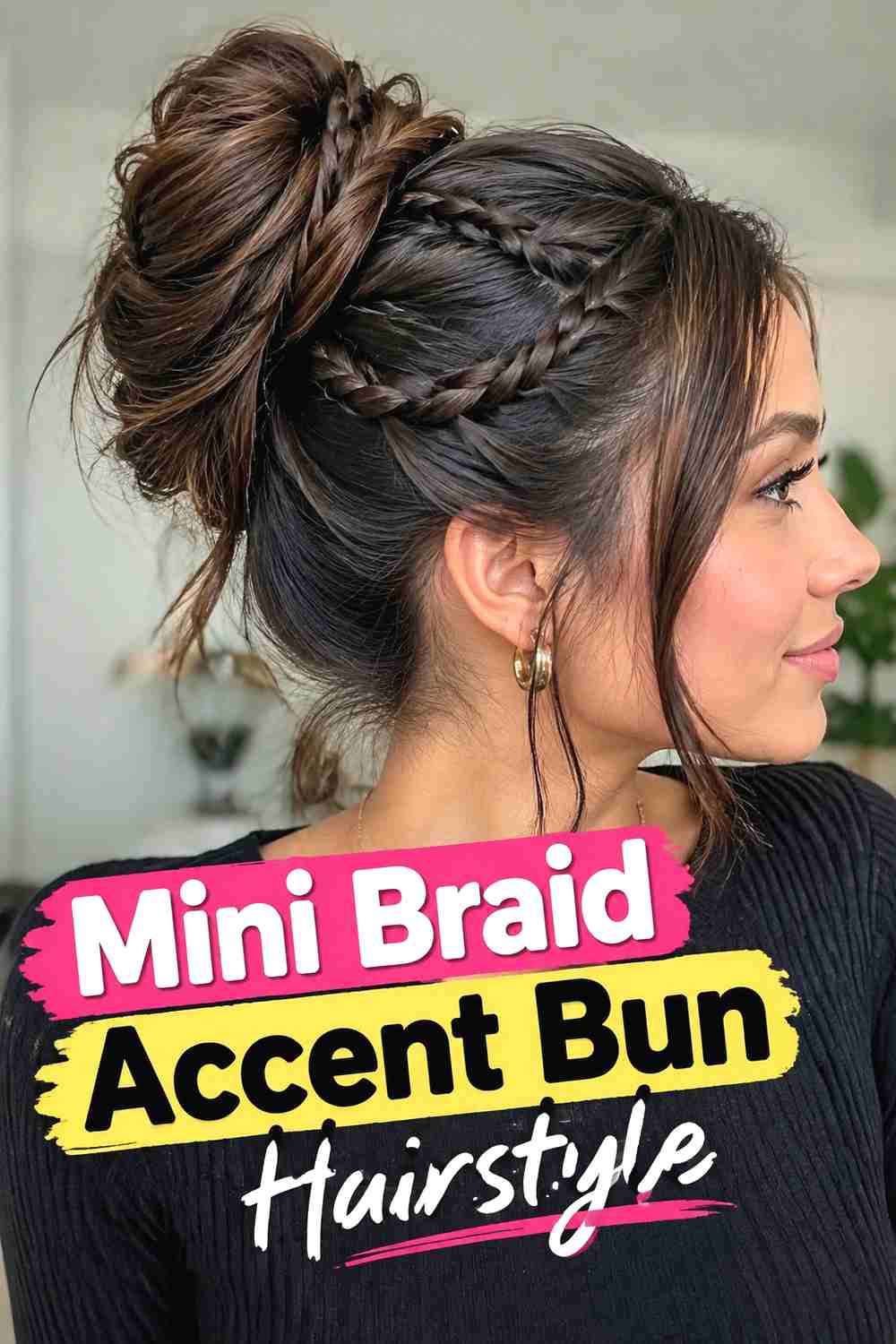 14. Mini Braid Accent Bun Hairstyle