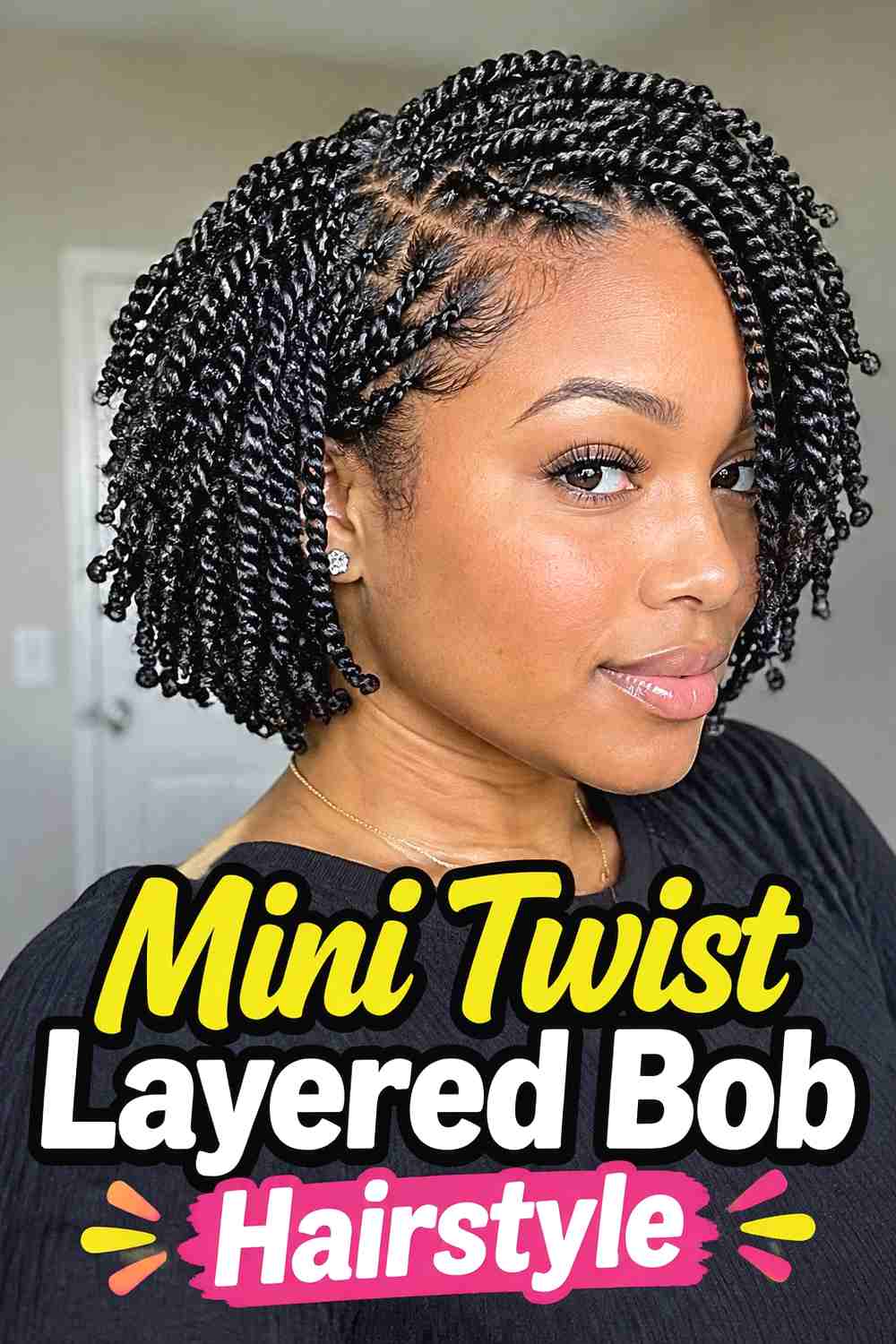 7. Mini Twist Layered Bob Hairstyle