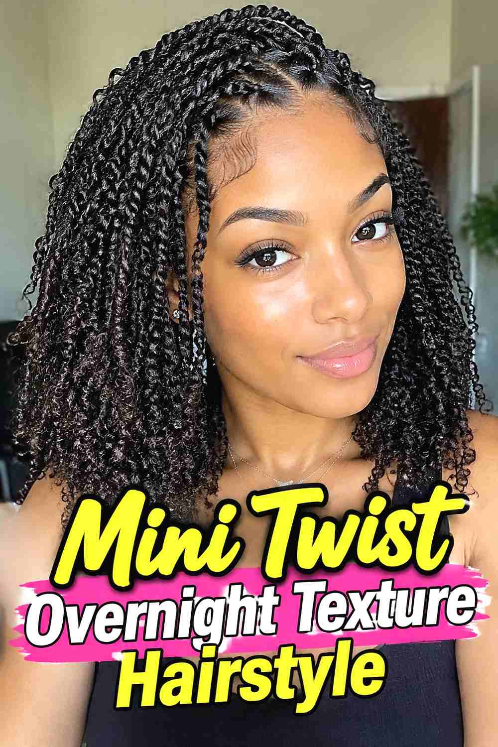 7. Mini Twist Overnight Texture Hairstyle