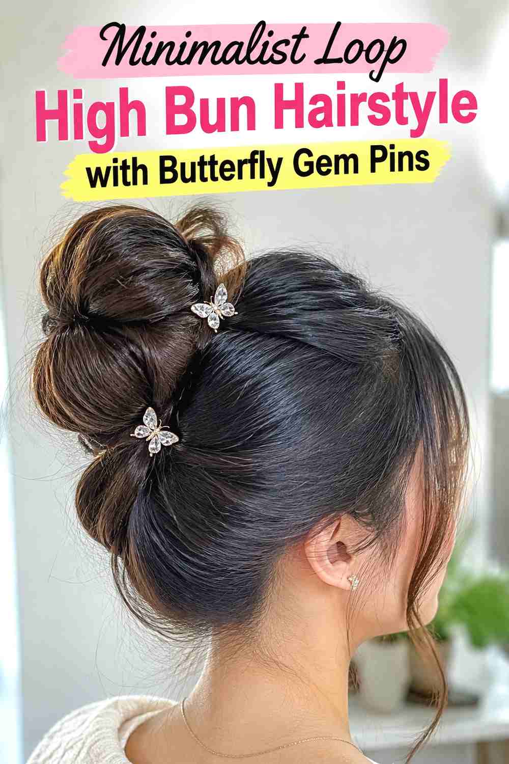 10. Minimalist Loop High Bun Hairstyle With Butterfly Gem Pins