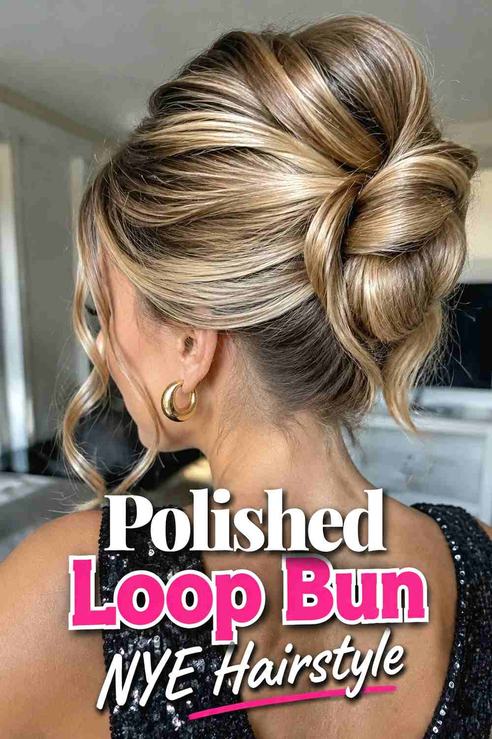 2. Polished Loop Bun Nye Hairstyle