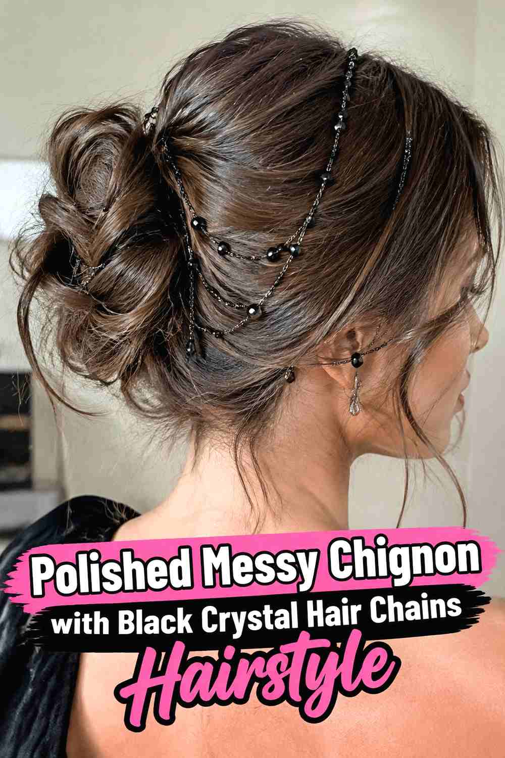13. Polished Messy Chignon With Black Crystal Hair Chains Hairstyle