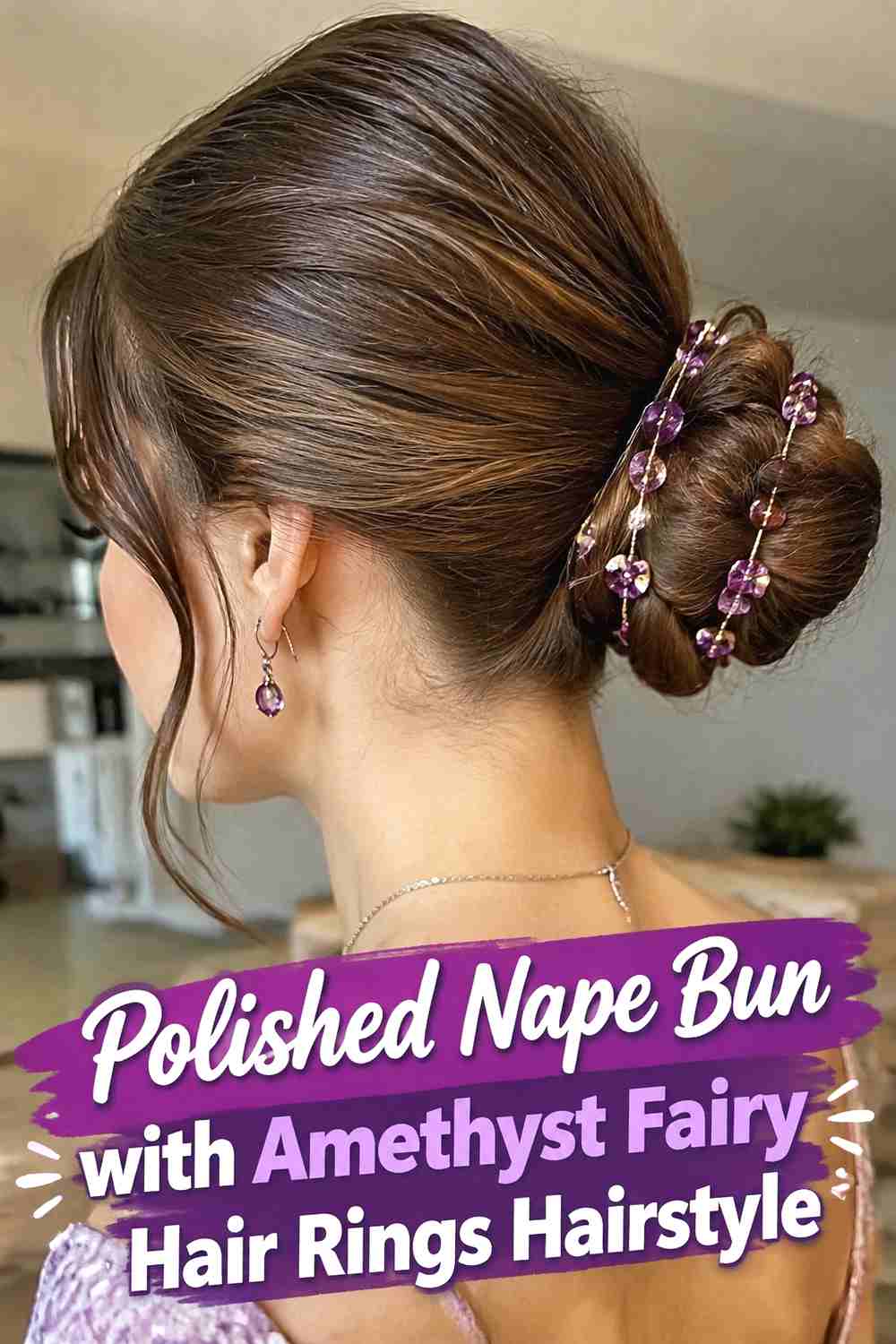 2. Polished Nape Bun With Amethyst Fairy Hair Rings Hairstyle