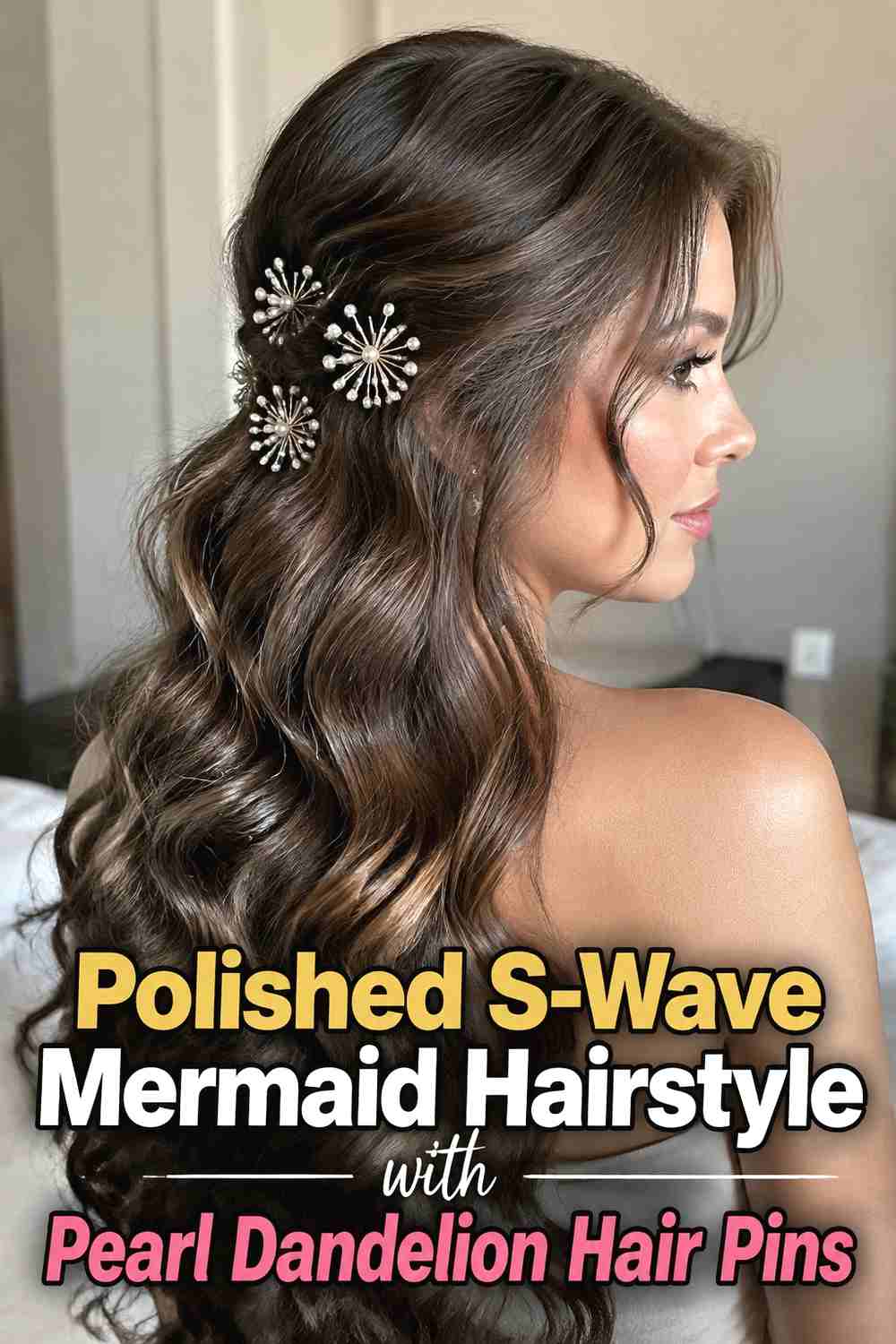 9. Polished S Wave Mermaid Hairstyle With Pearl Dandelion Hair Pins