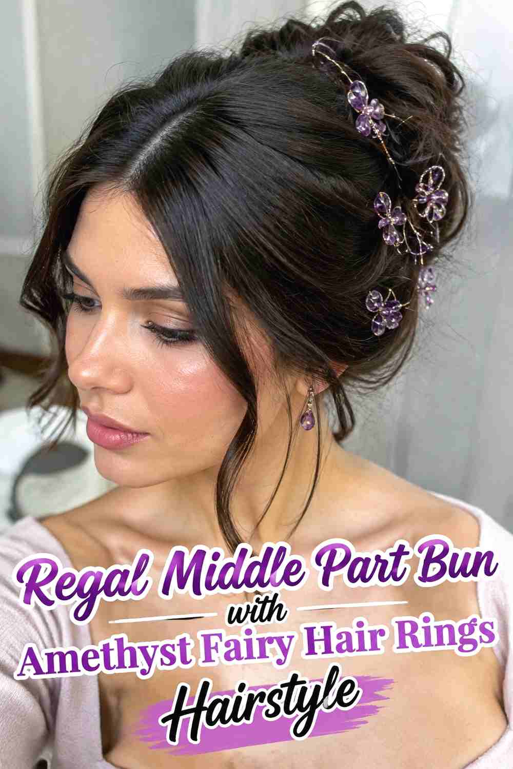 18. Regal Middle Part Bun With Amethyst Fairy Hair Rings Hairstyle