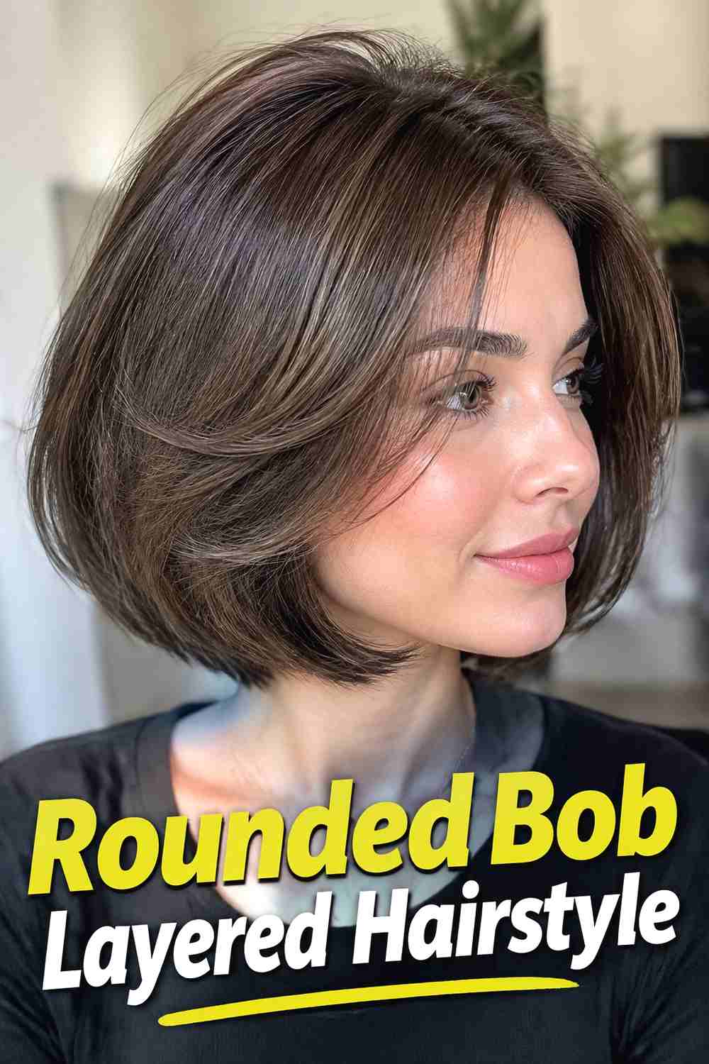 10. Rounded Bob Layered Hairstyle