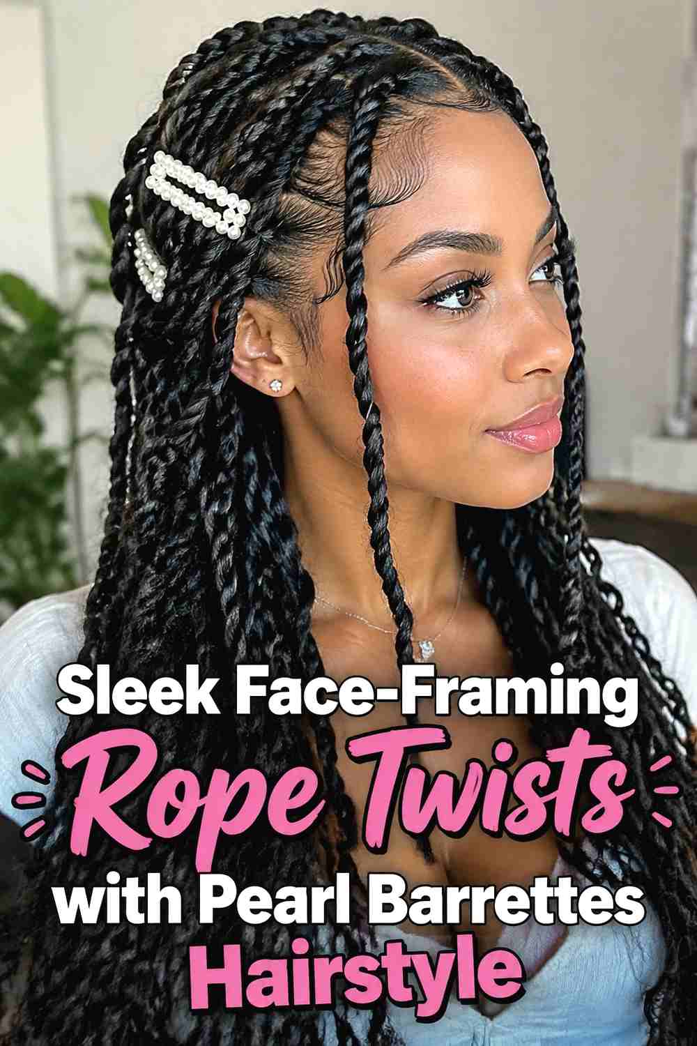 4. Sleek Face Framing Rope Twists With Pearl Barrettes Hairstyle