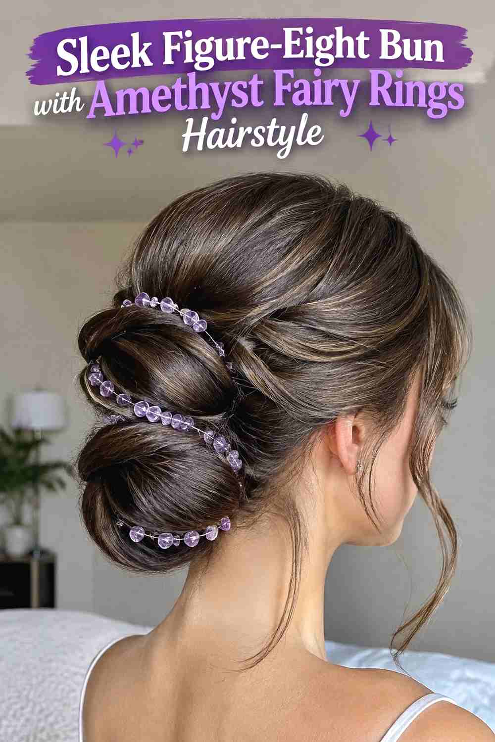 11. Sleek Figure Eight Bun With Amethyst Fairy Rings Hairstyle