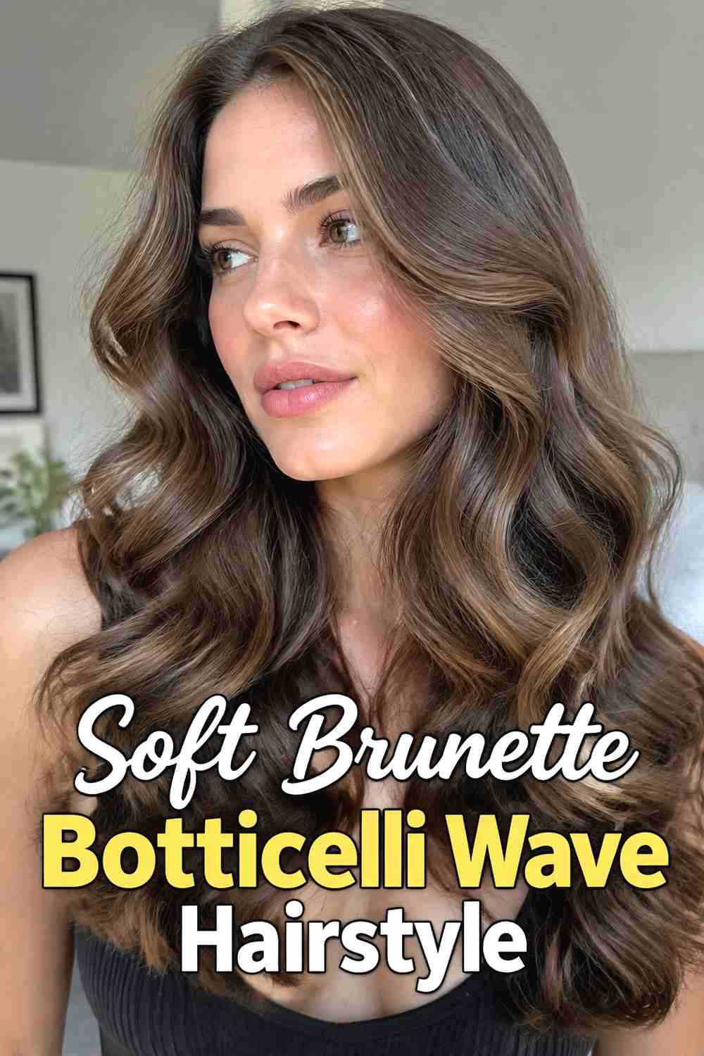 4. Soft Brunette Botticelli Wave Hairstyle