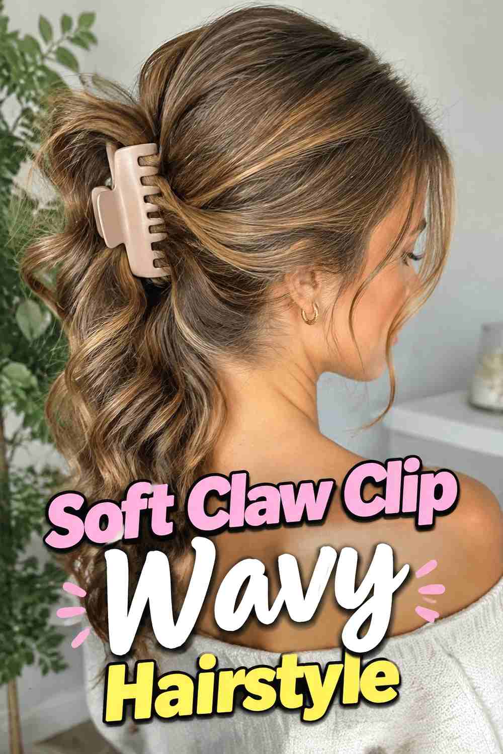 1. Soft Claw Clip Wavy Hairstyle
