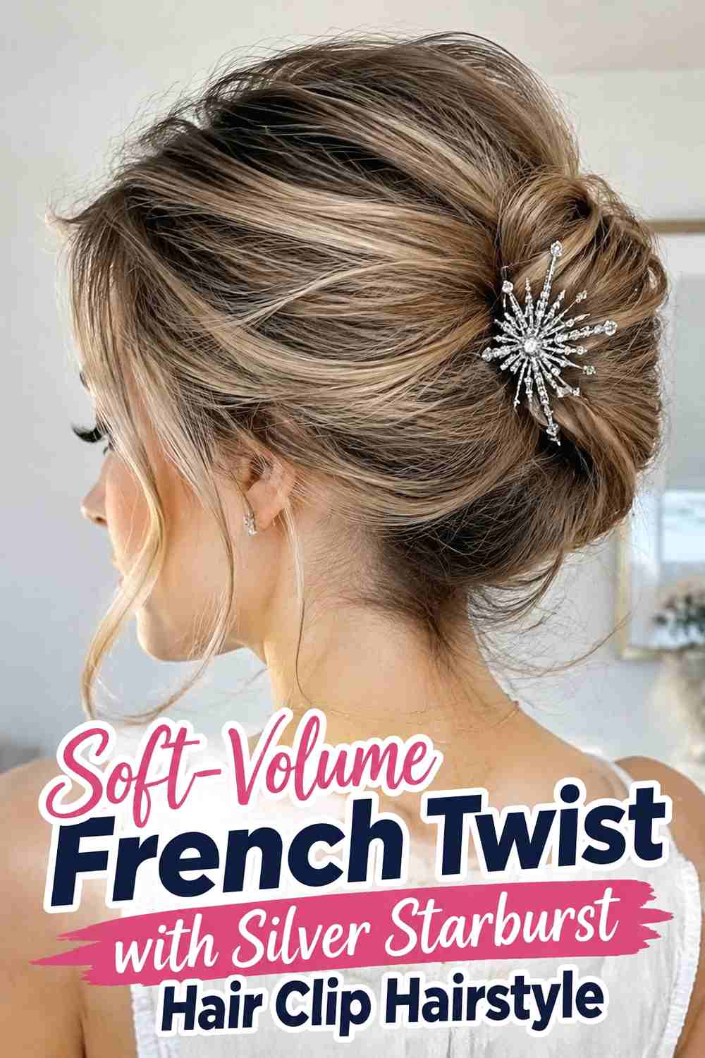 2. Soft Volume French Twist With Silver Starburst Hair Clip Hairstyle