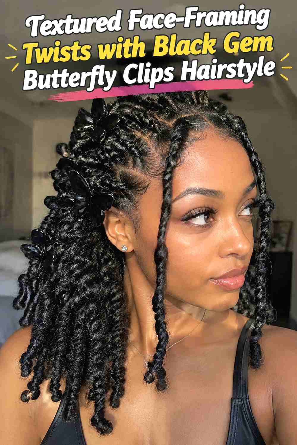 9. Textured Face Framing Twists With Black Gem Butterfly Clips Hairstyle