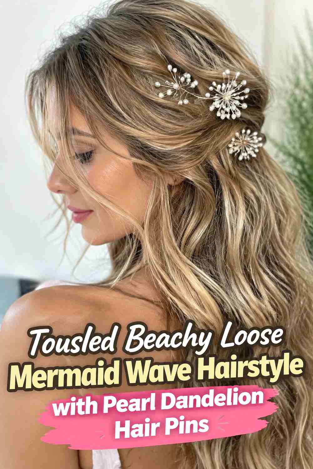 8. Tousled Beachy Loose Mermaid Wave Hairstyle With Pearl Dandelion Hair Pins