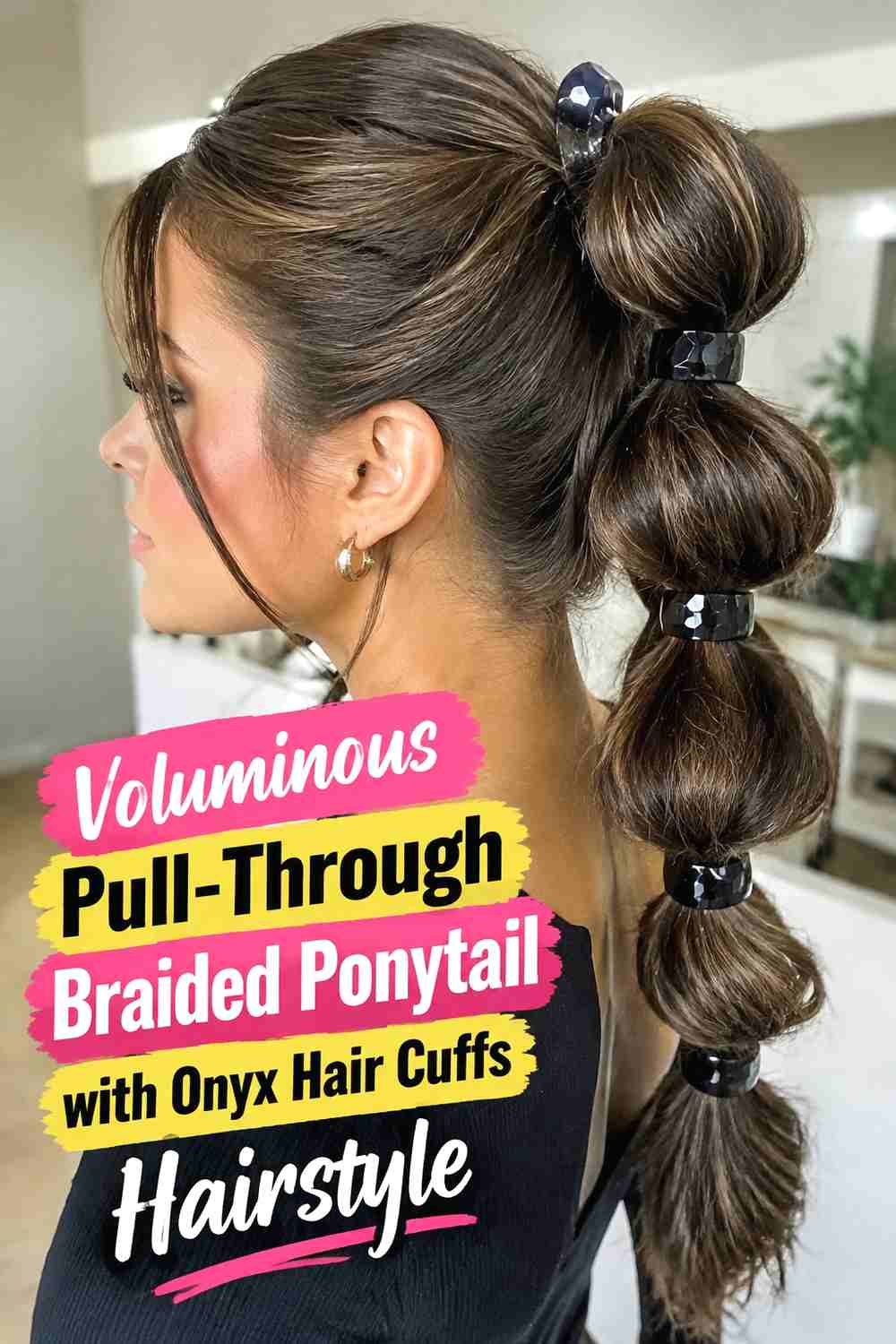 7. Voluminous Pull Through Braided Ponytail With Onyx Hair Cuffs Hairstyle