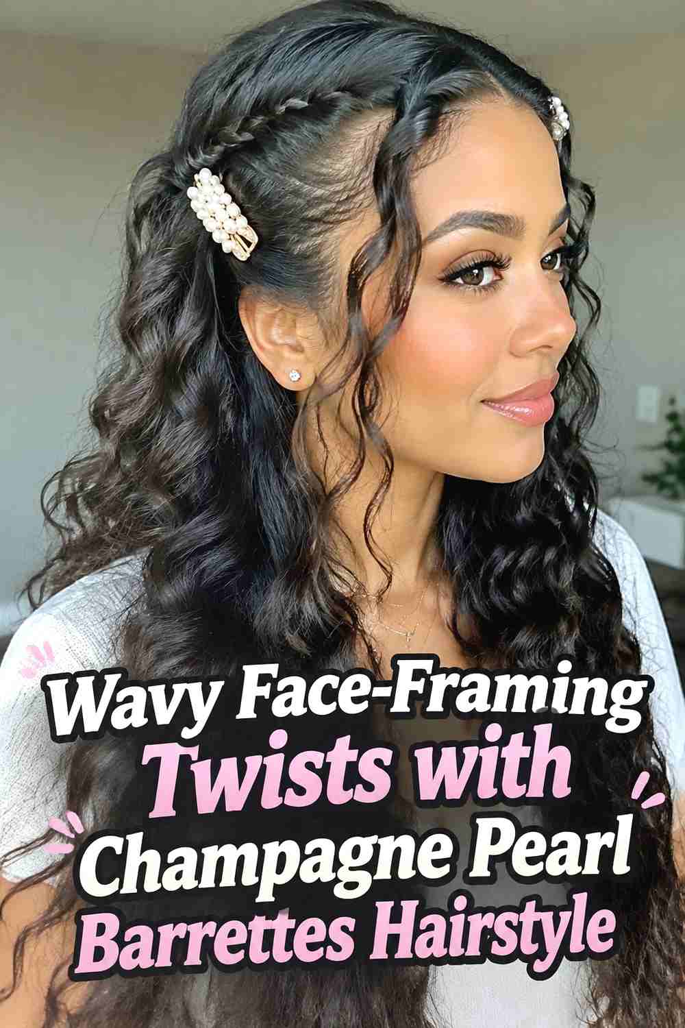 5. Wavy Face Framing Twists With Champagne Pearl Barrettes Hairstyle