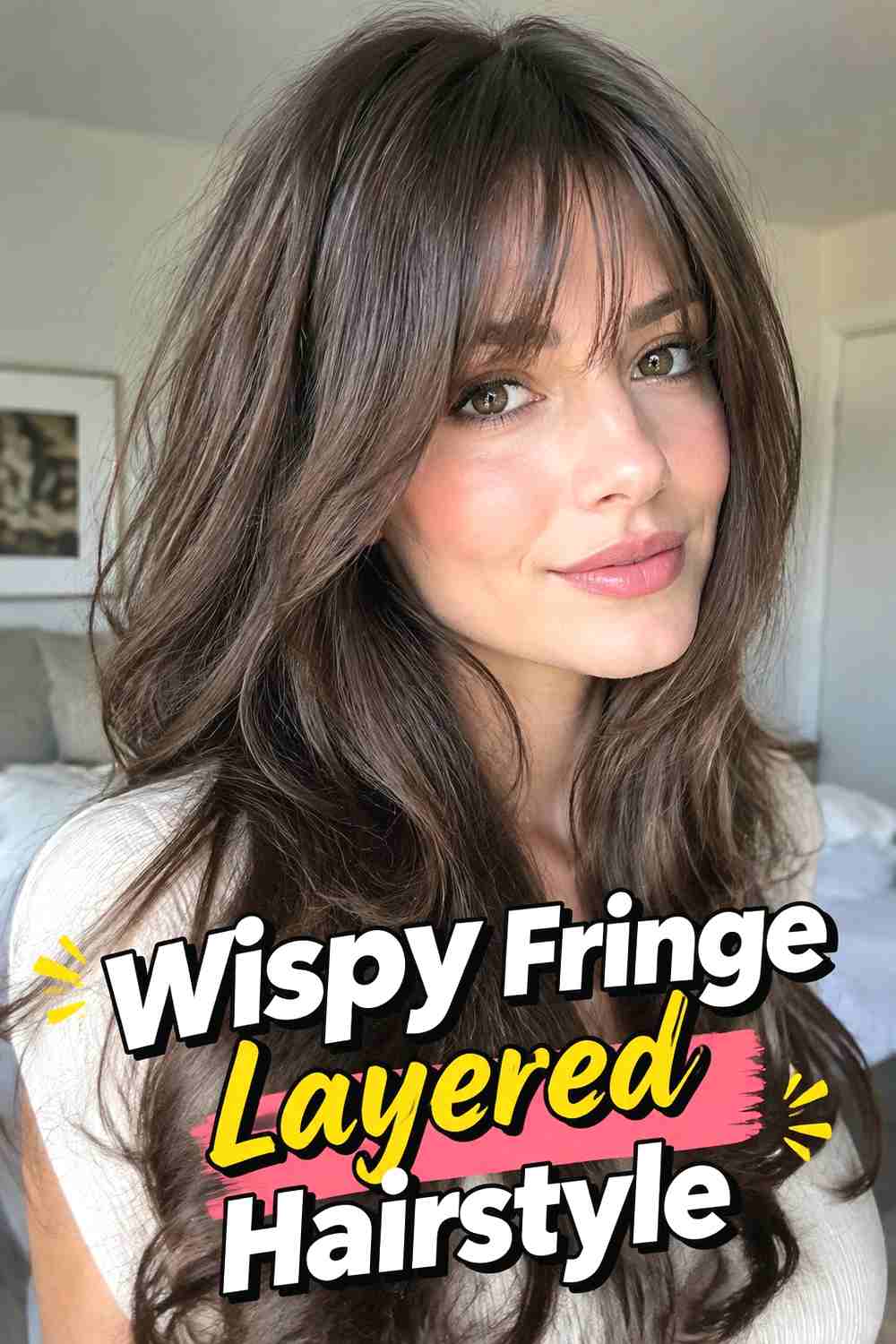 9. Wispy Fringe Layered Hairstyle